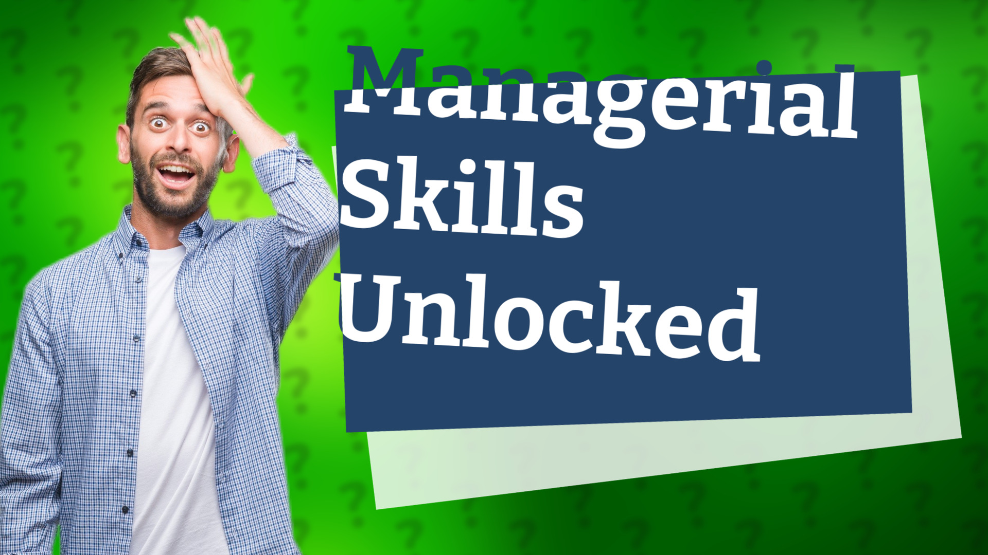 Managerial Skills Unlocked