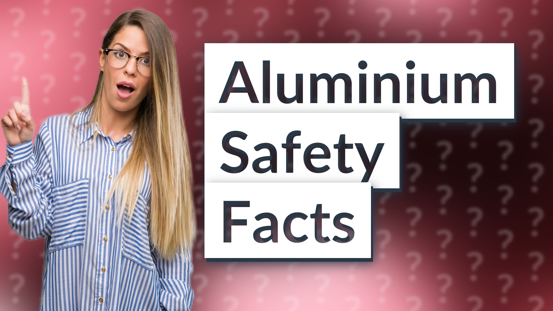 Aluminium Safety Facts