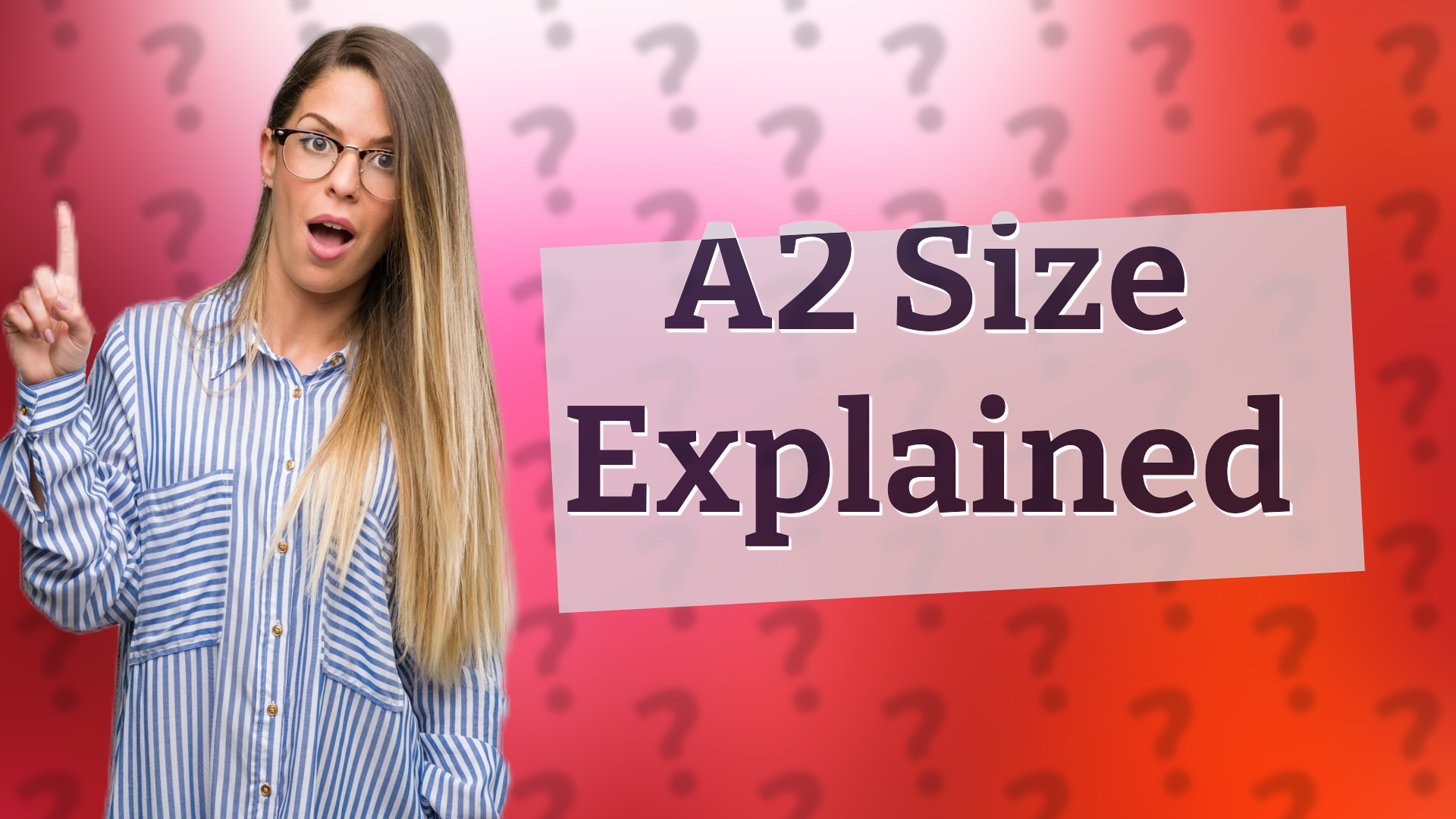 A2 Size Explained
