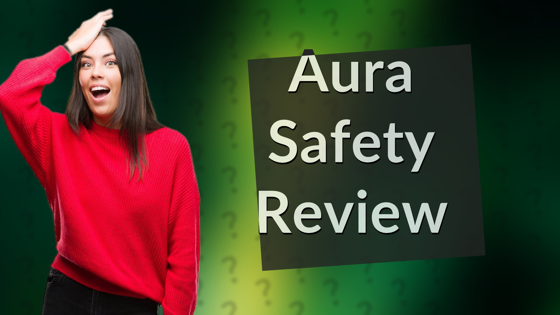 Aura Safety Review