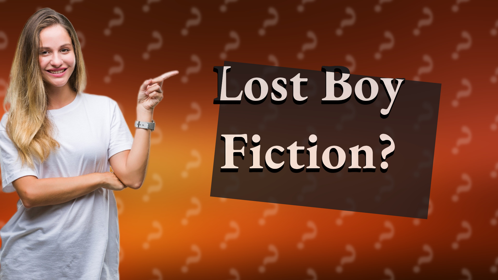 Lost Boy Fiction?