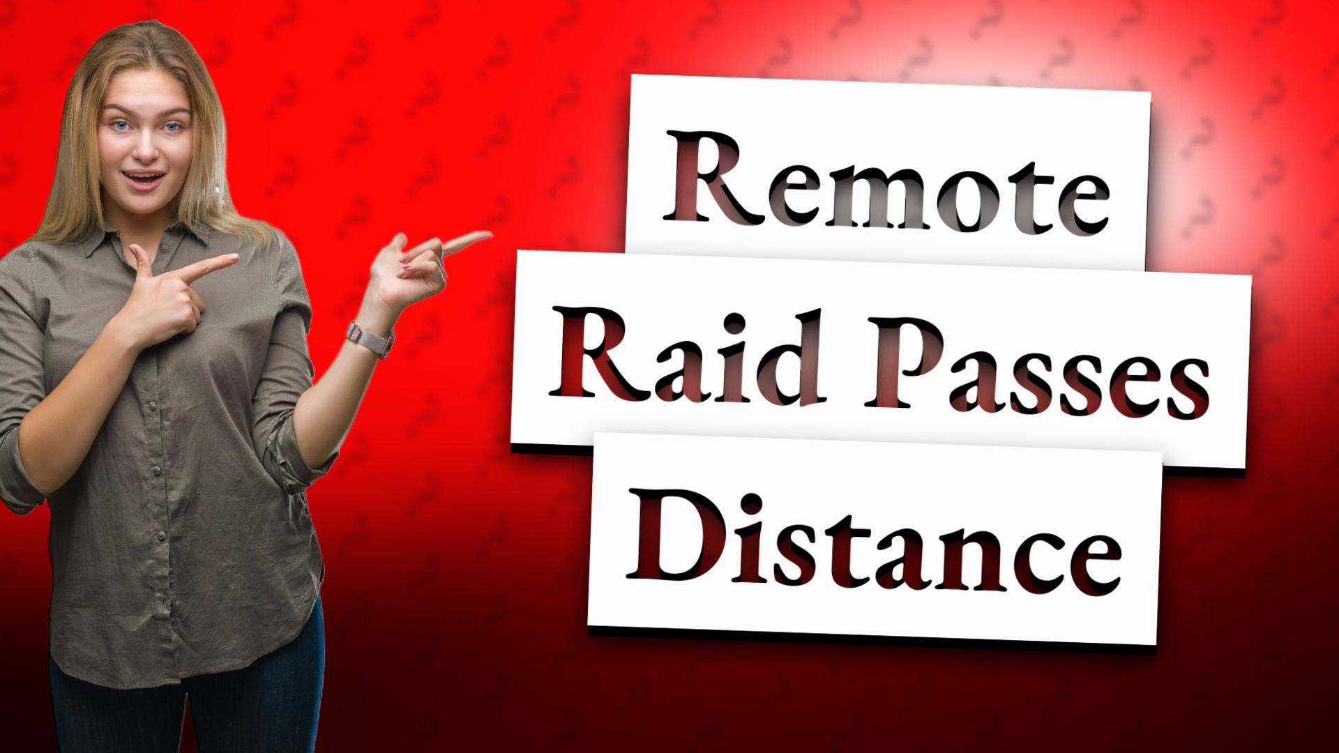 Remote Raid Passes Distance