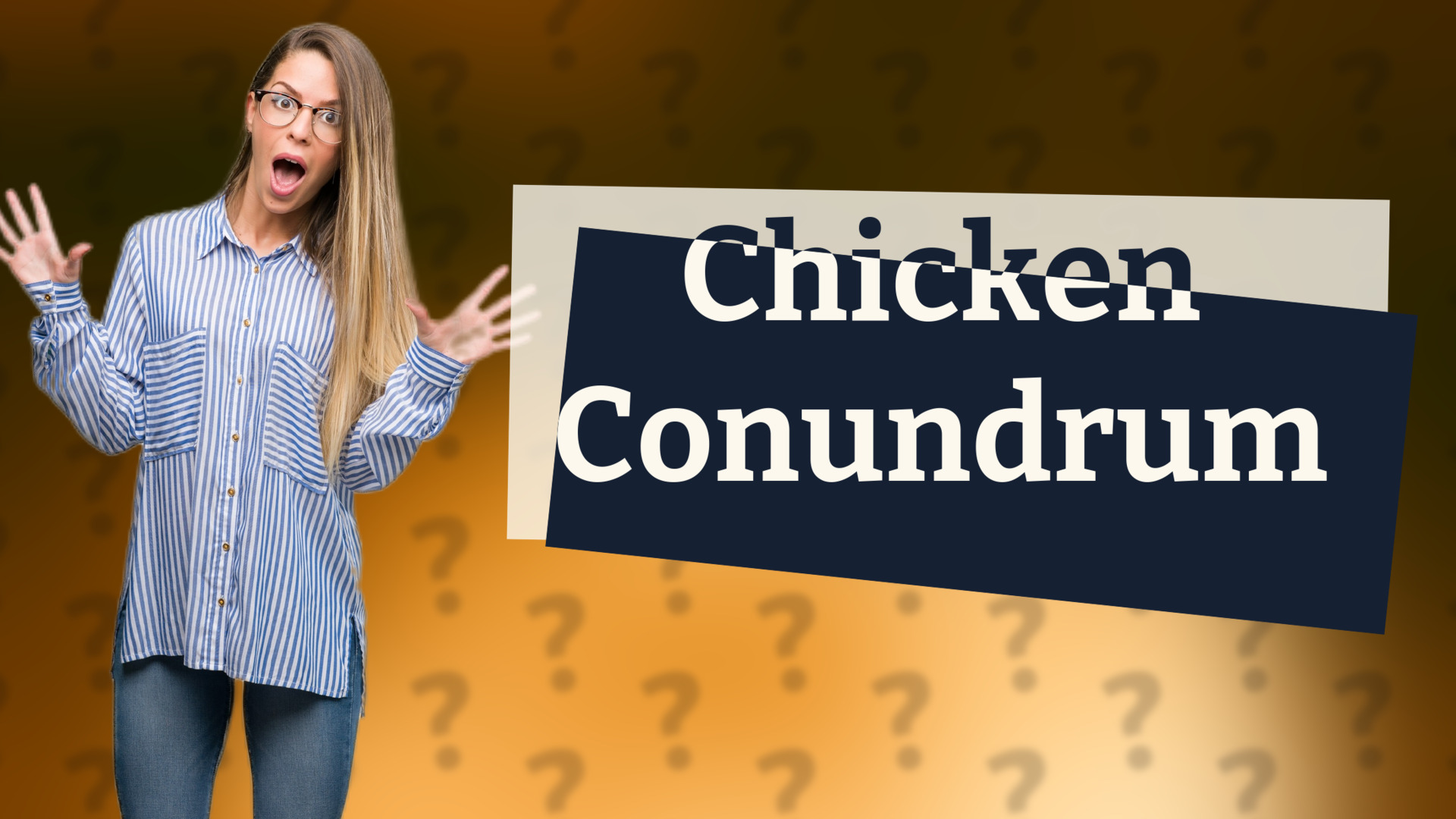 Chicken Conundrum
