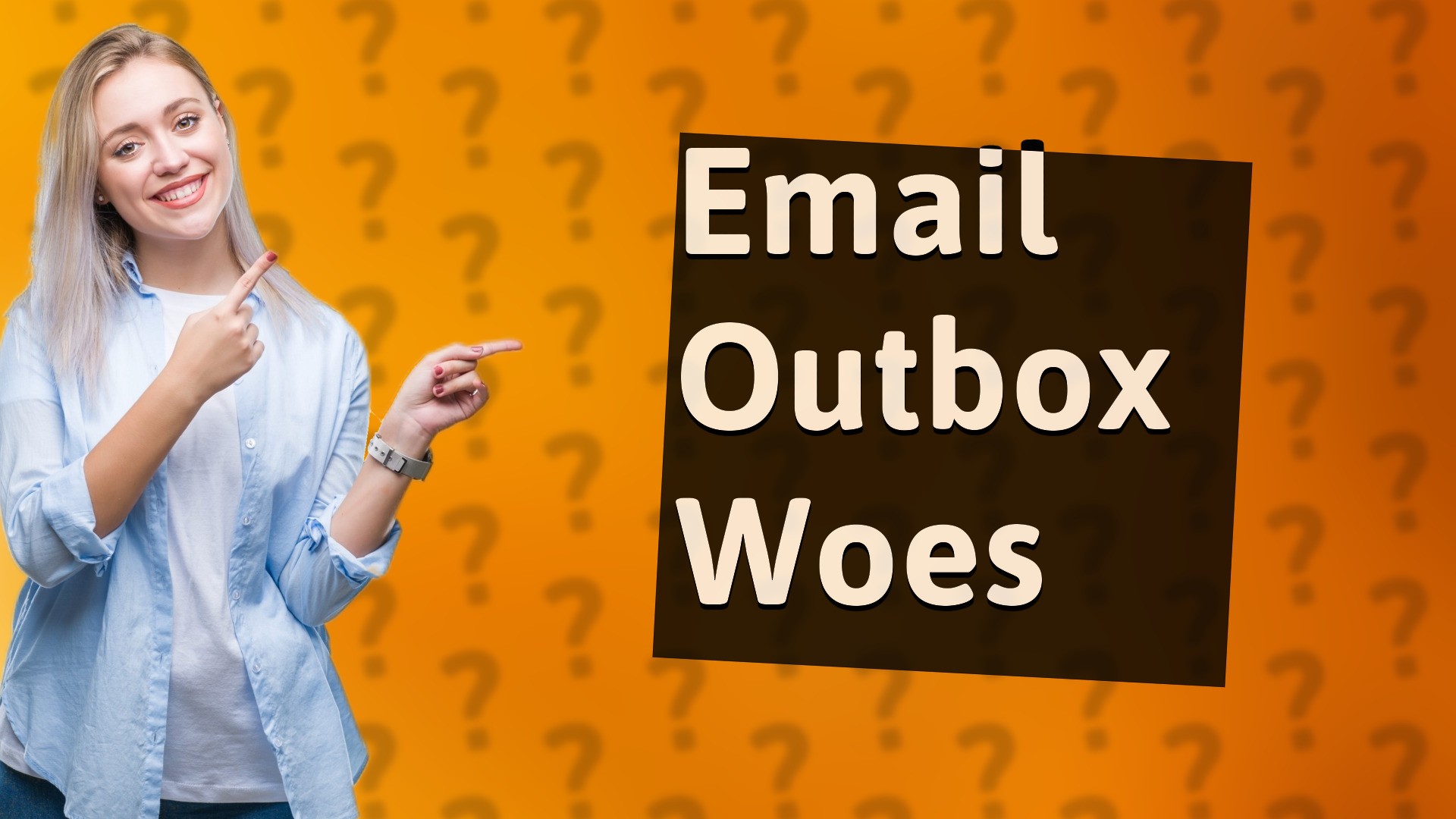 Email Outbox Woes