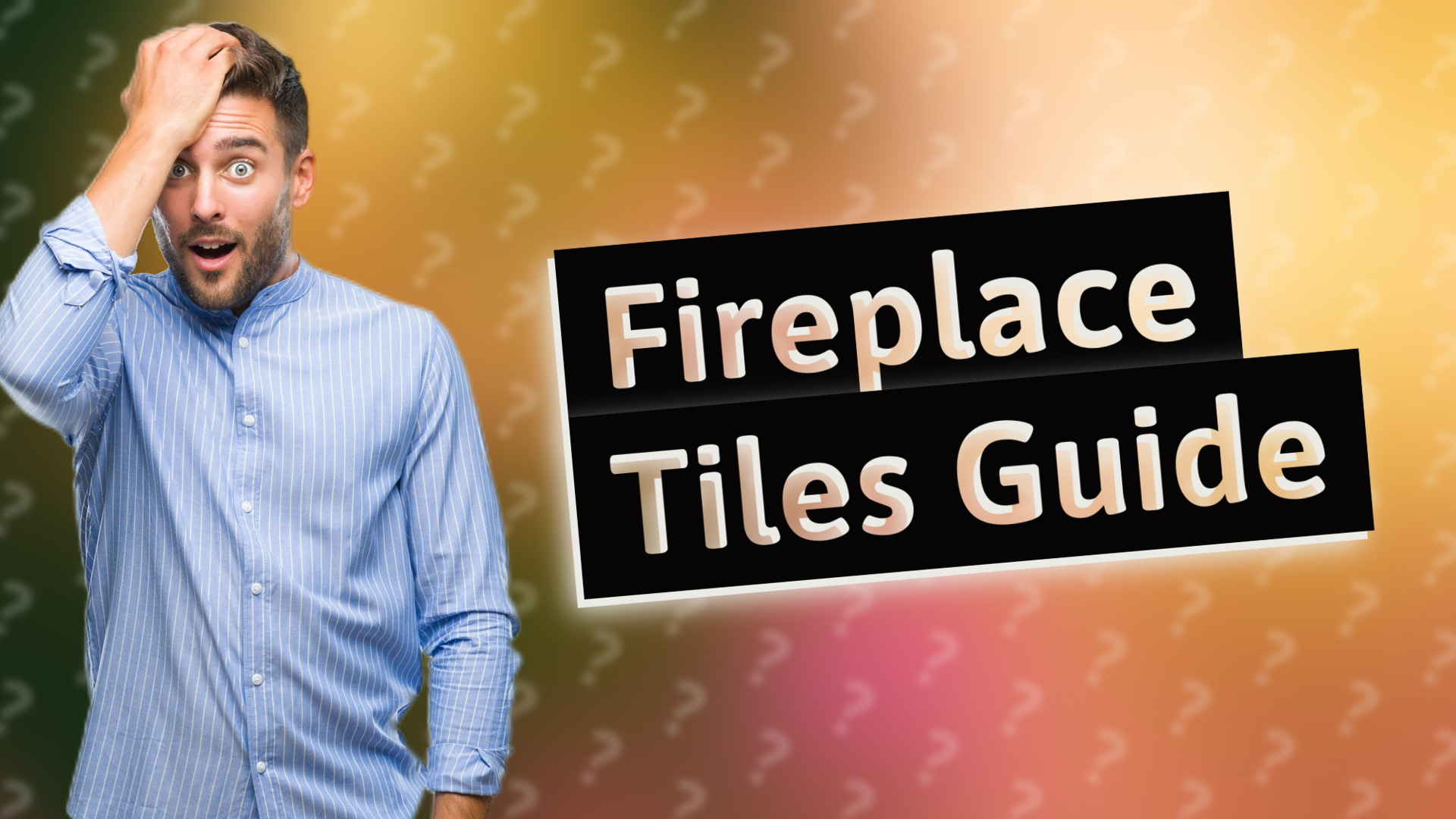 Fireplace Tiles Guide