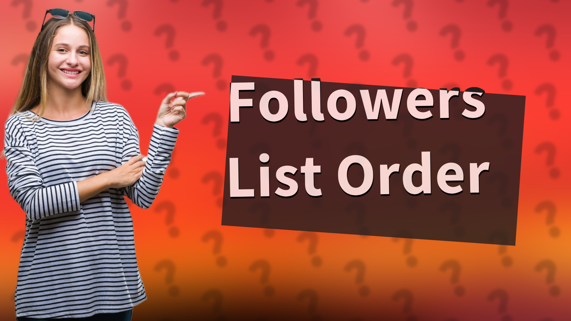 Followers List Order