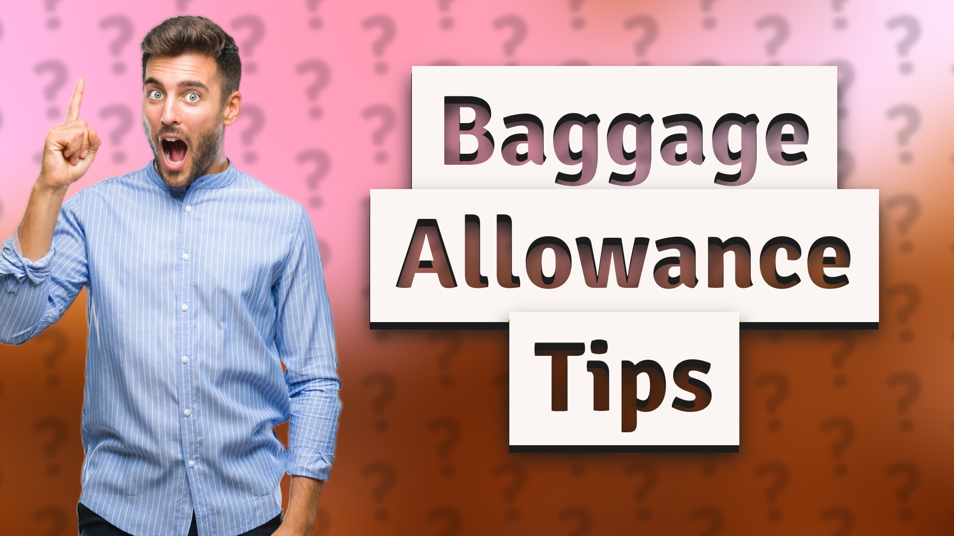 Baggage Allowance Tips