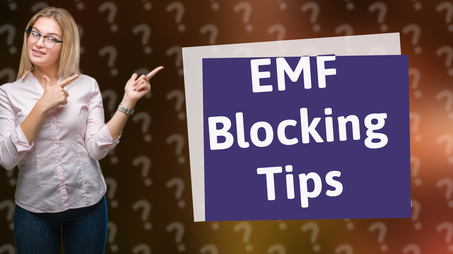EMF Blocking Tips
