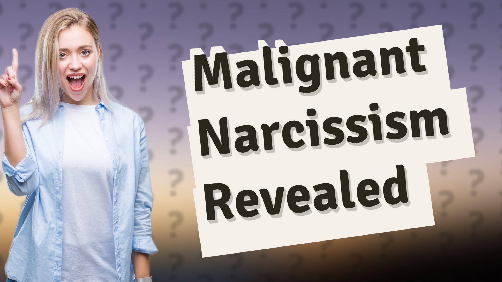 Malignant Narcissism Revealed