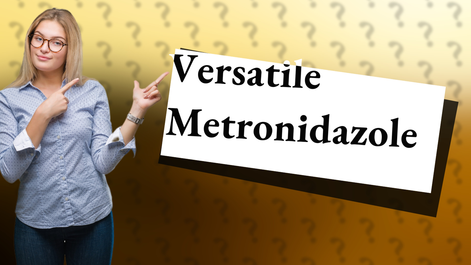 Versatile Metronidazole