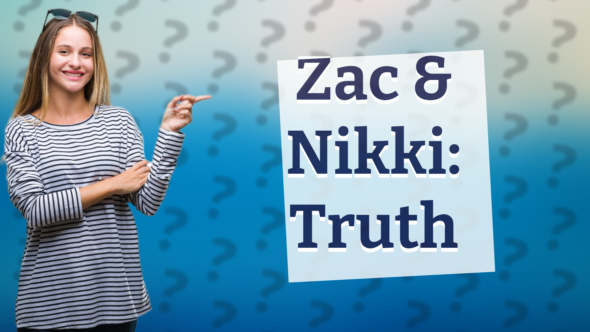 Zac & Nikki: Truth