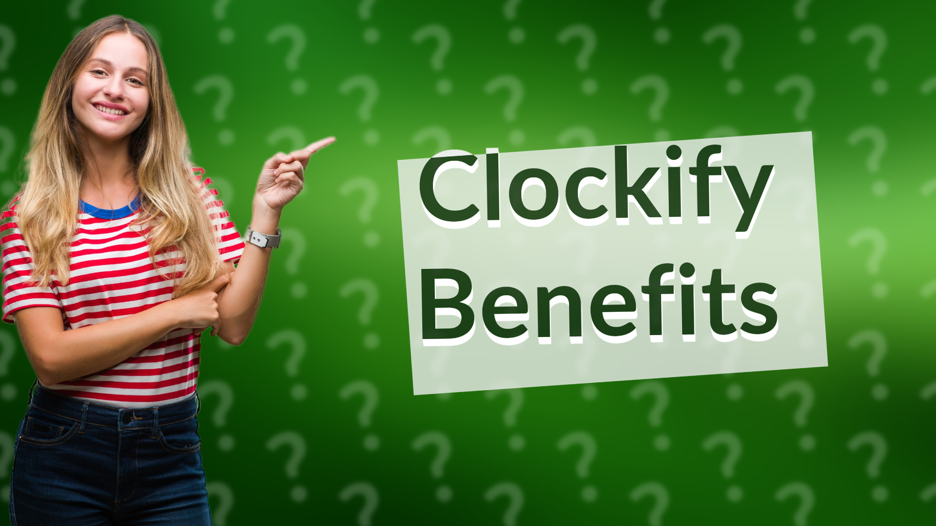 Clockify Benefits
