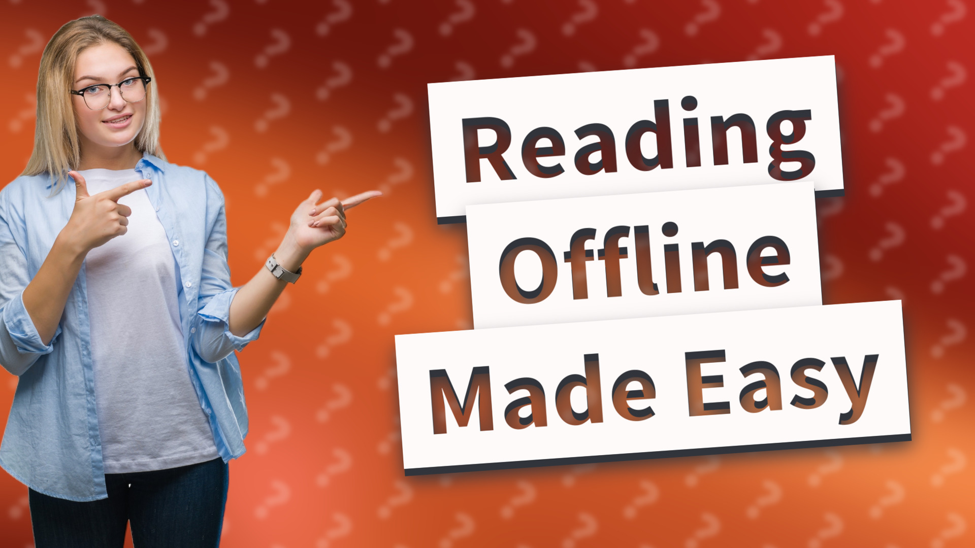 Reading Offline Made Easy