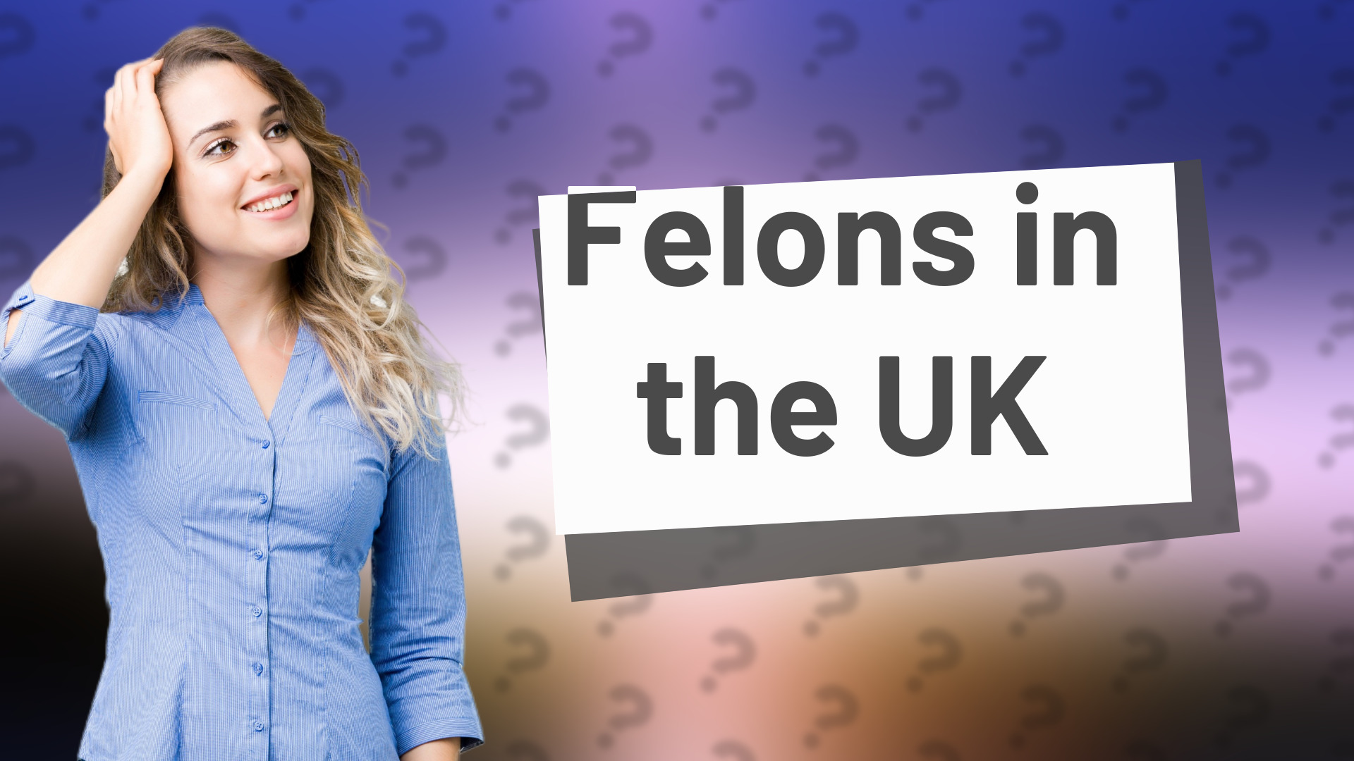 Felons in the UK