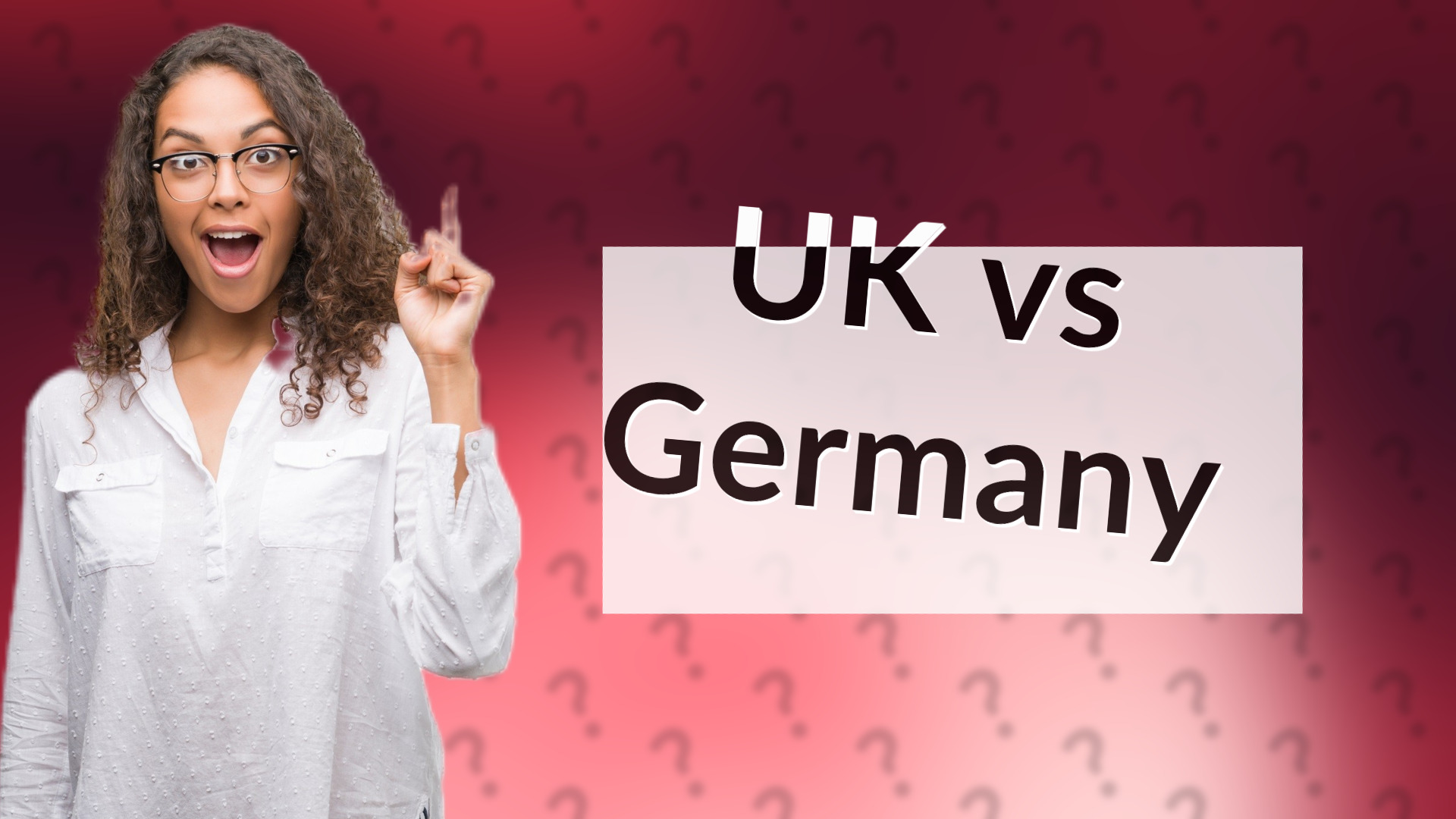 UK vs Germany