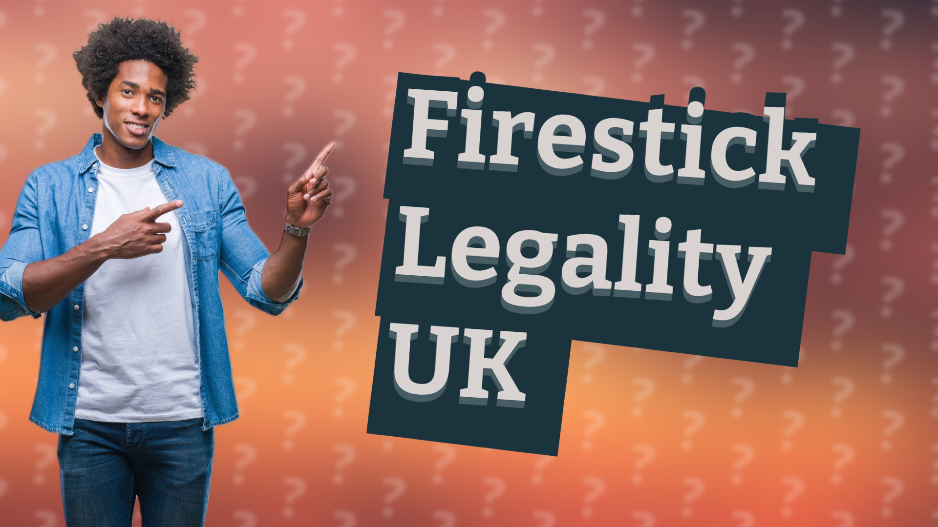 Firestick Legality UK