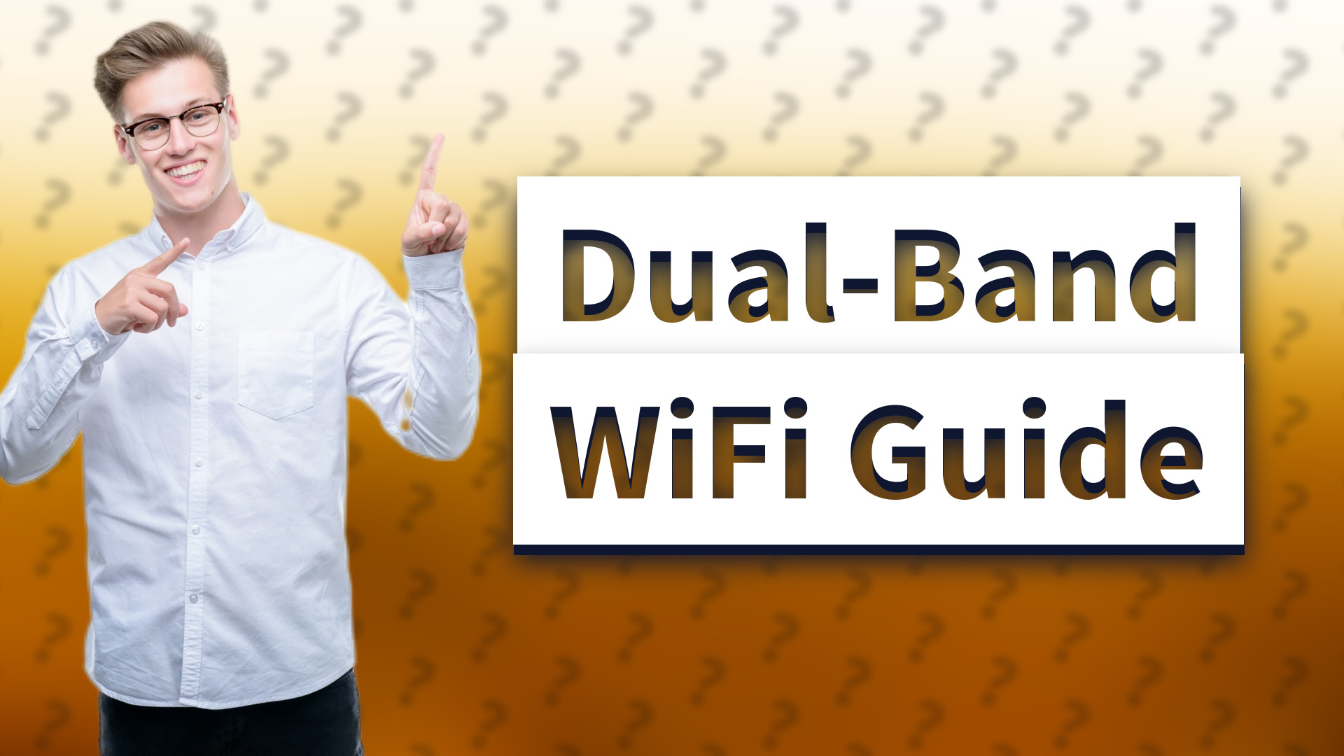 Dual-Band WiFi Guide