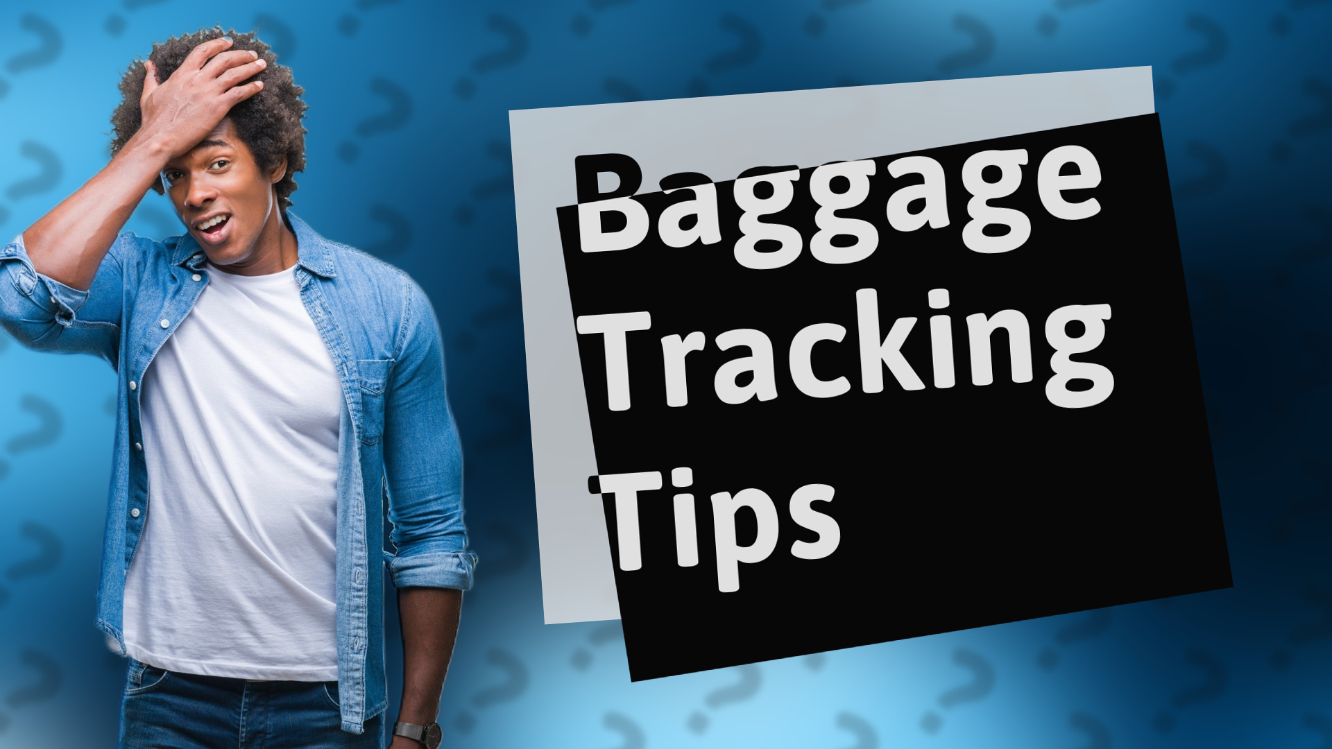 Baggage Tracking Tips