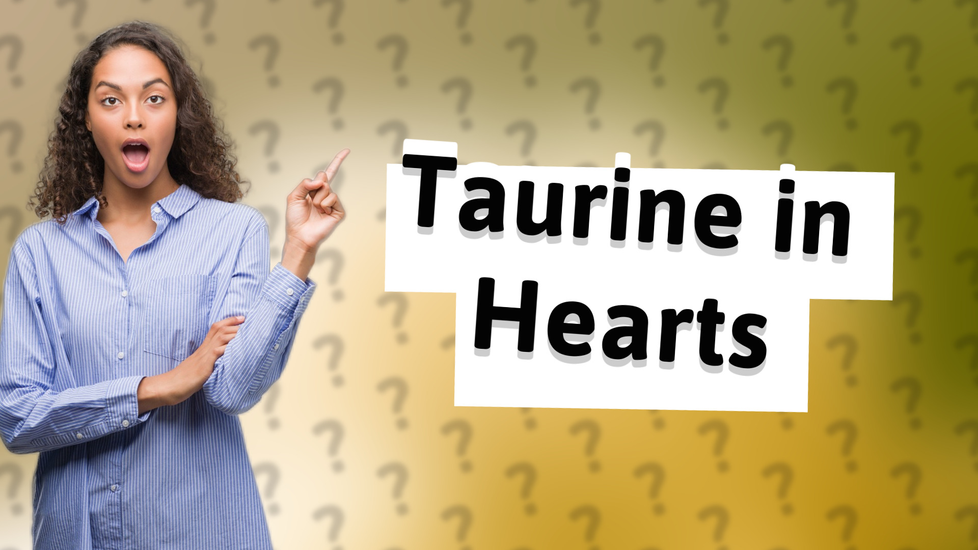 Taurine in Hearts