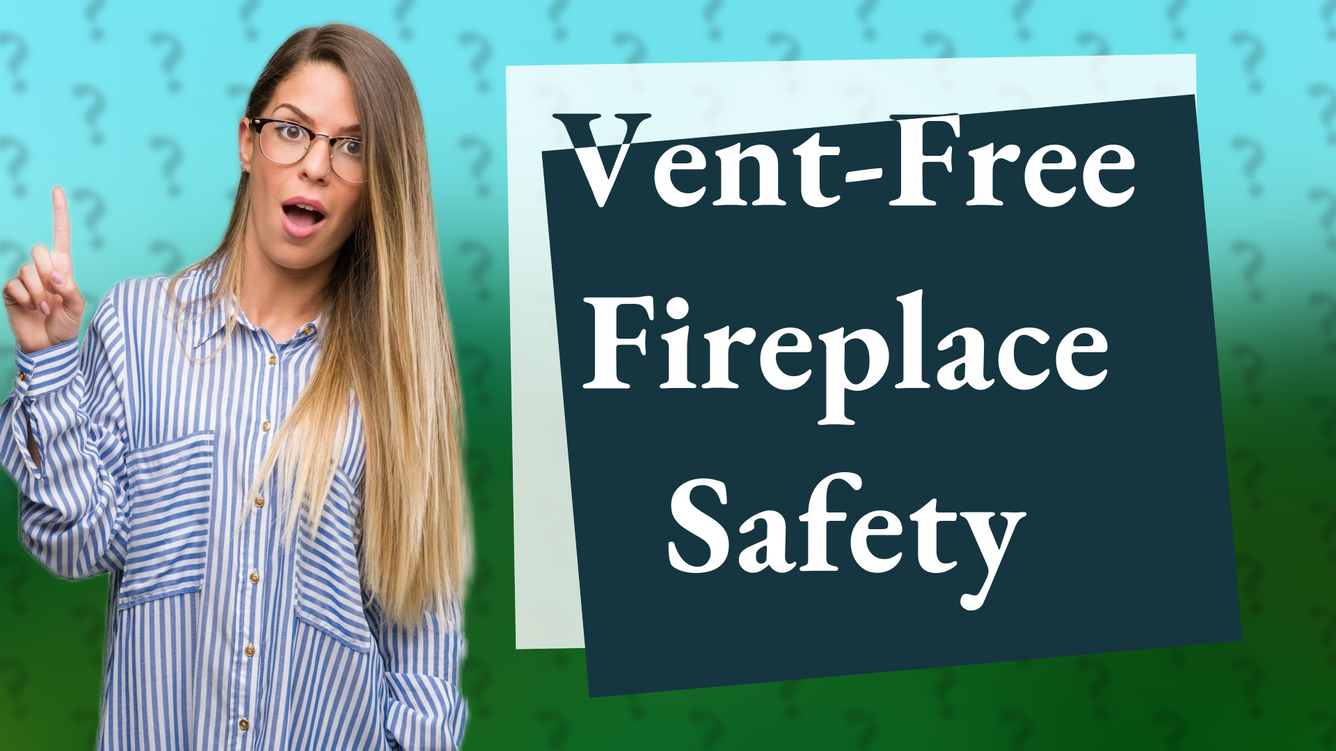 Vent-Free Fireplace Safety