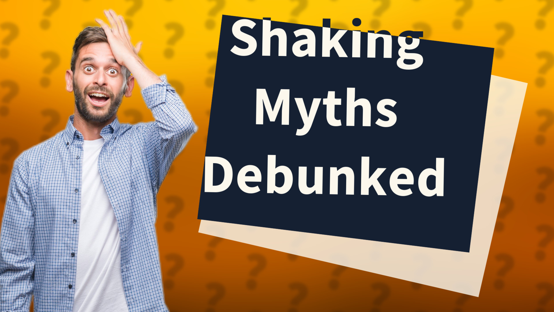 Shaking Myths Debunked