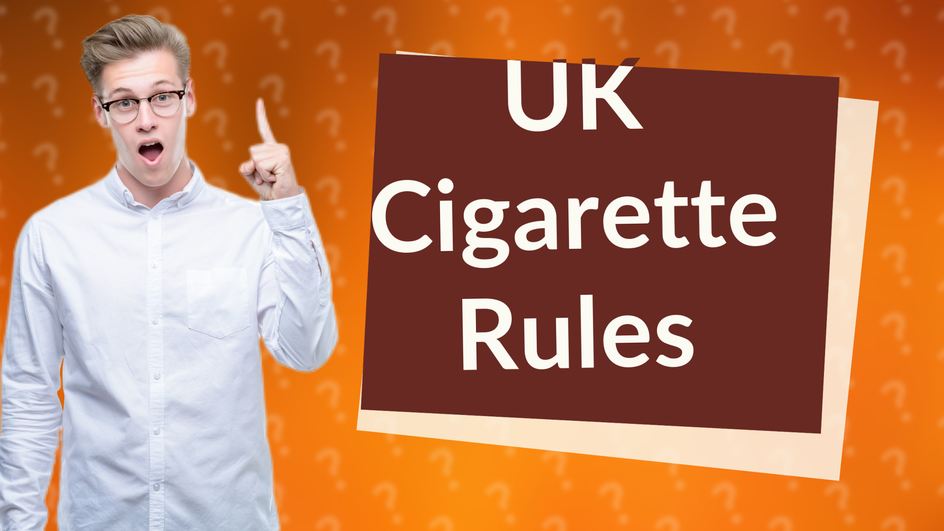 UK Cigarette Rules