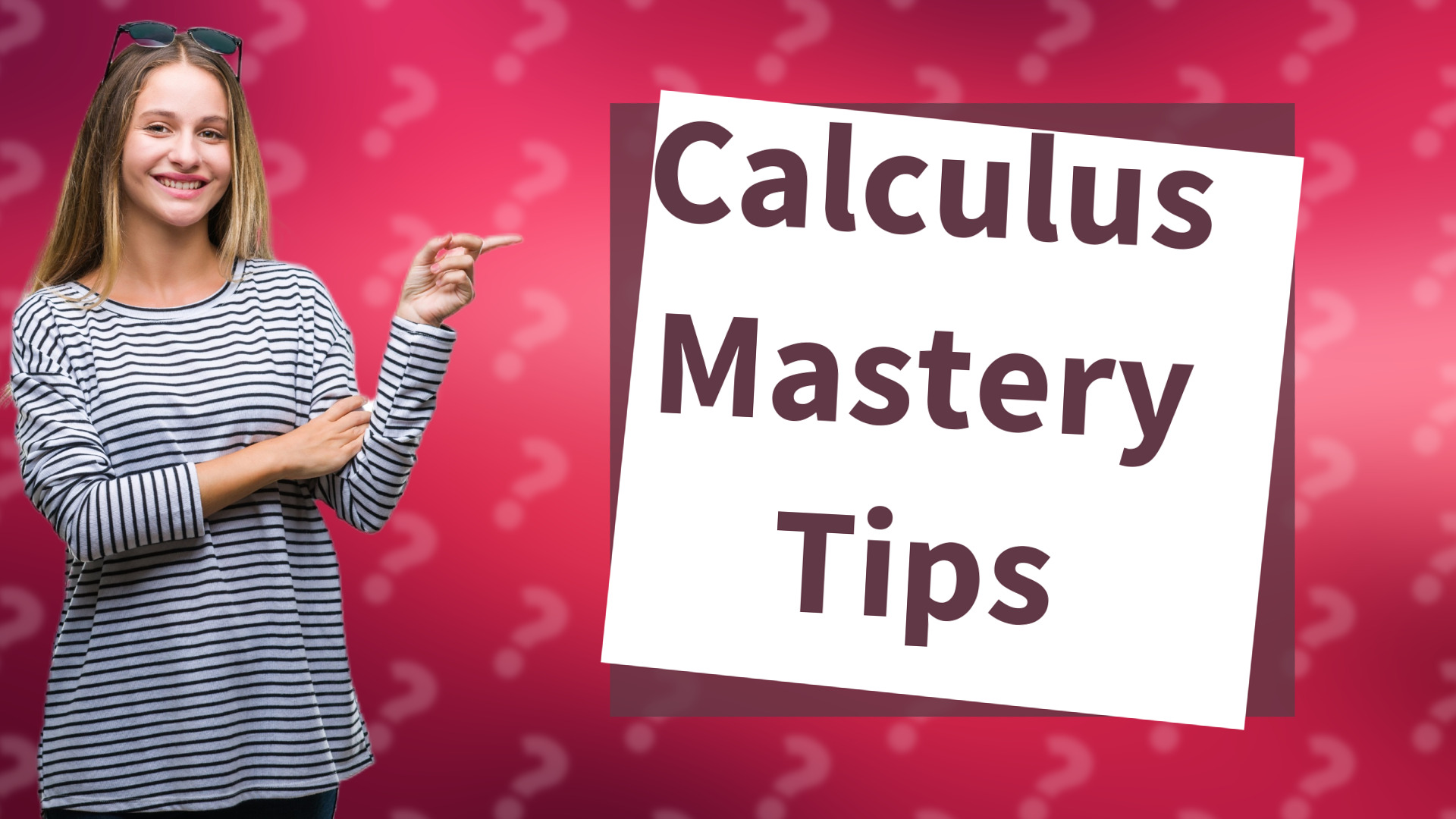 Calculus Mastery Tips