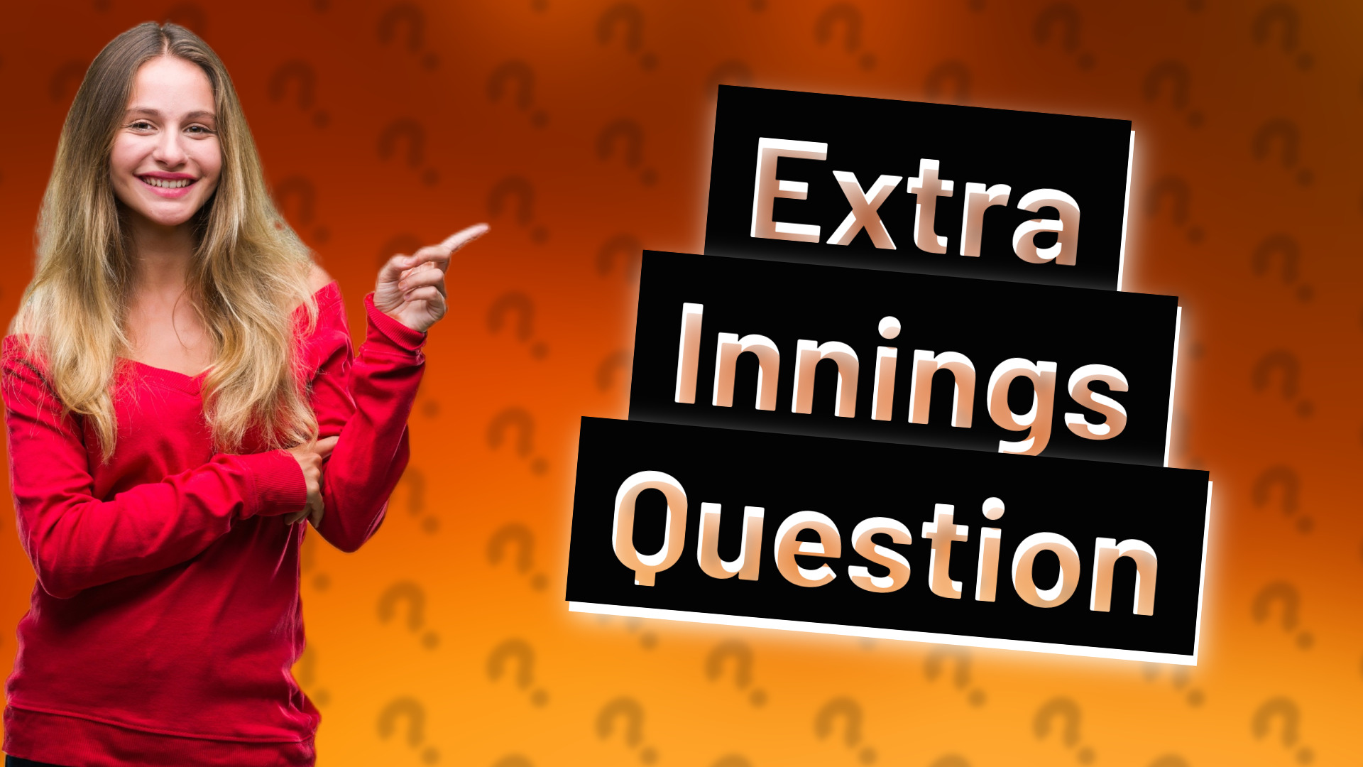 Extra Innings Question