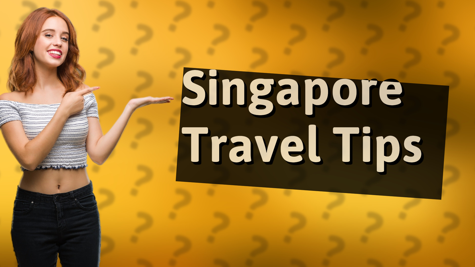 Singapore Travel Tips