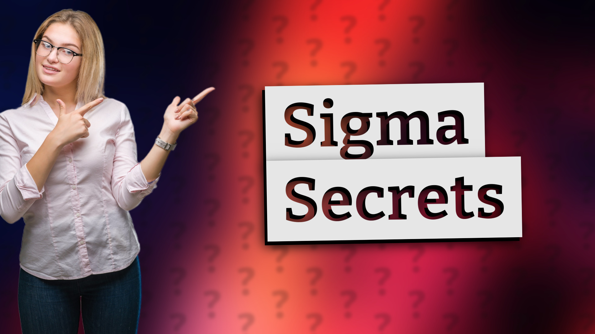 Sigma Secrets