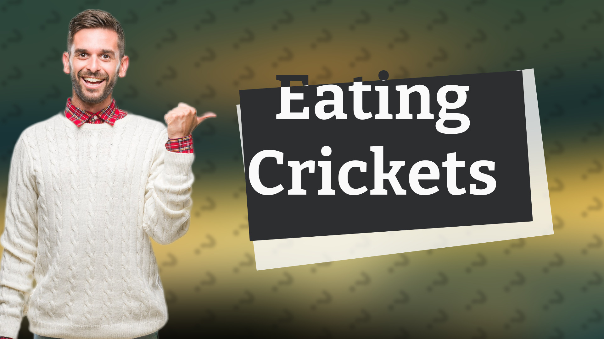 Eating Crickets