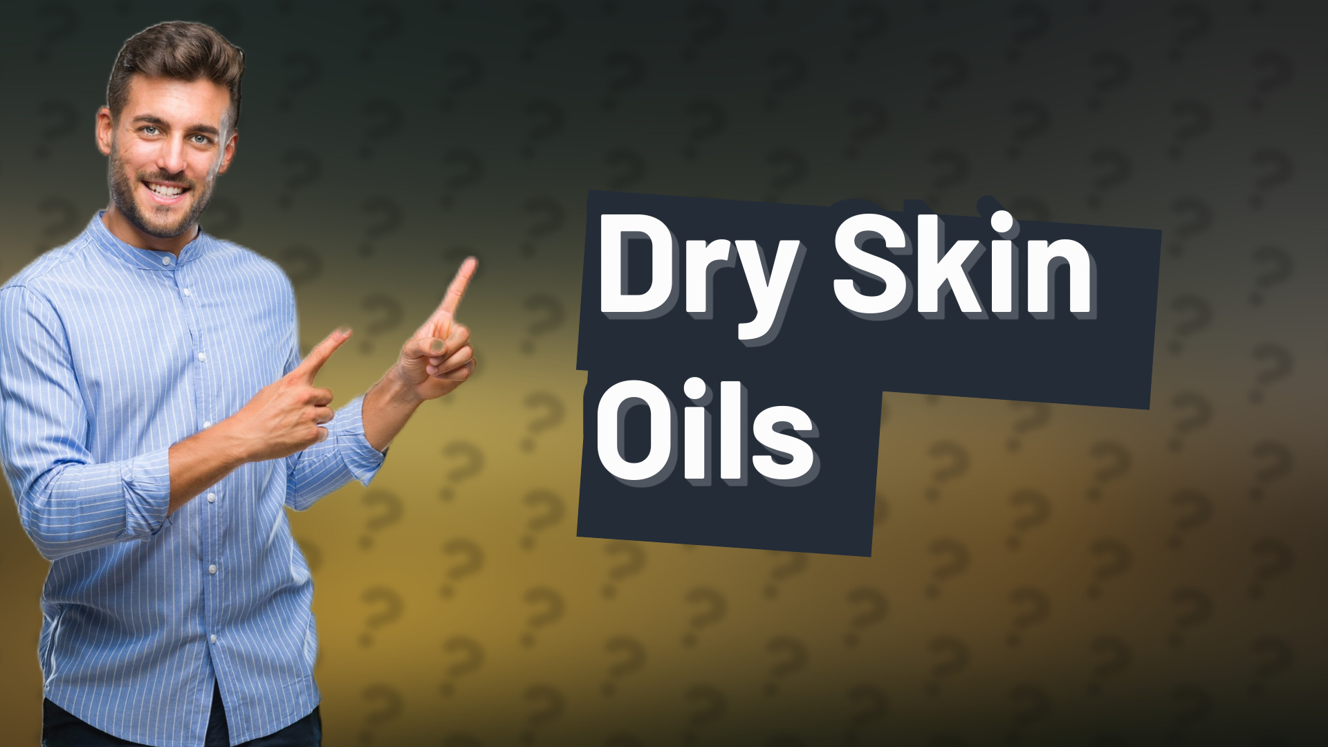 Dry Skin Oils