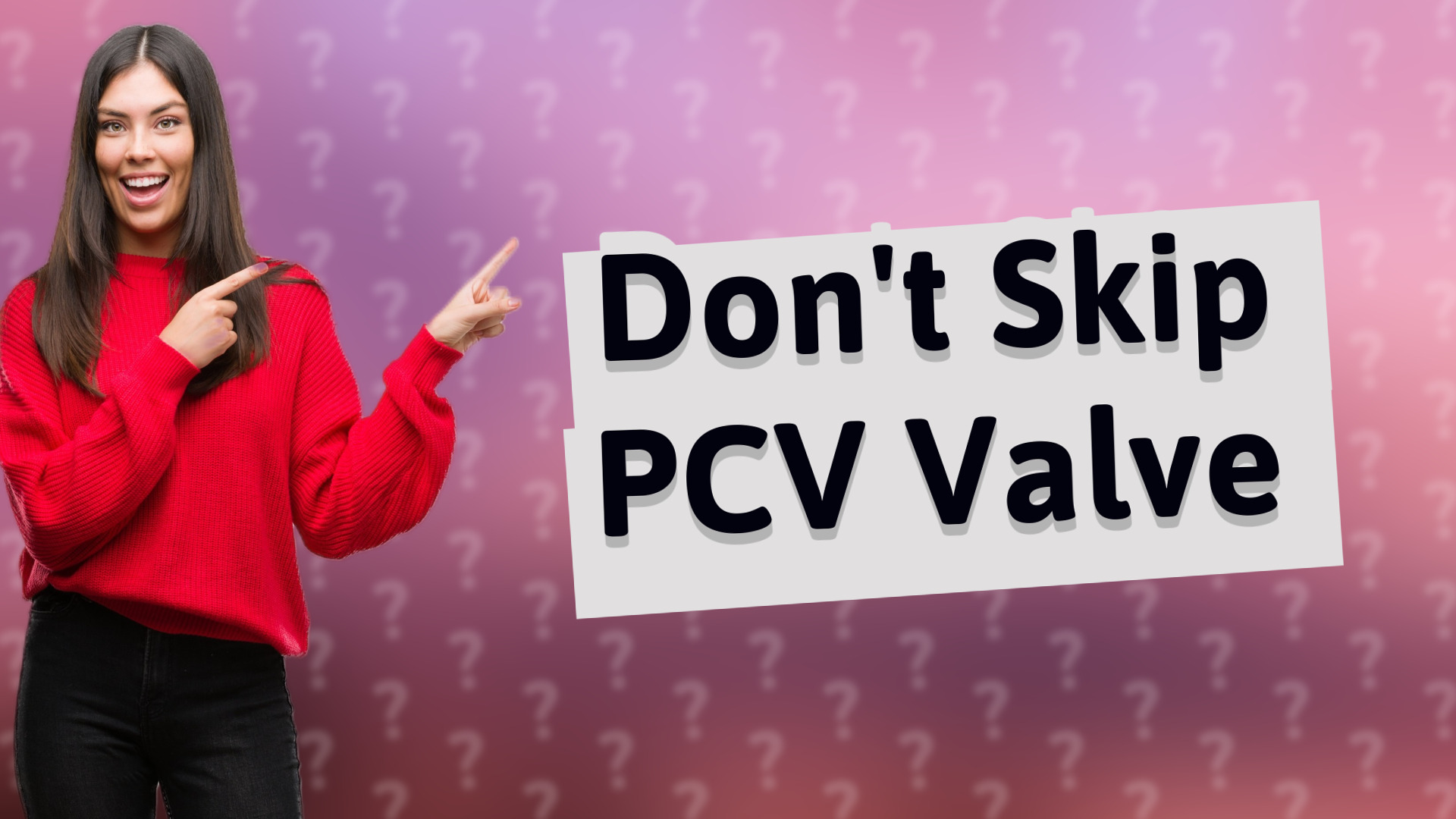Don't Skip PCV Valve