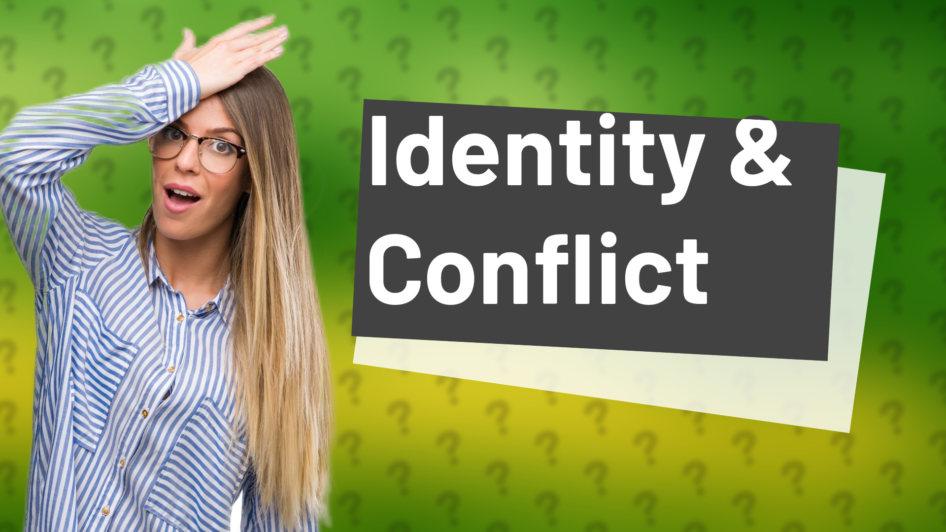 Identity & Conflict