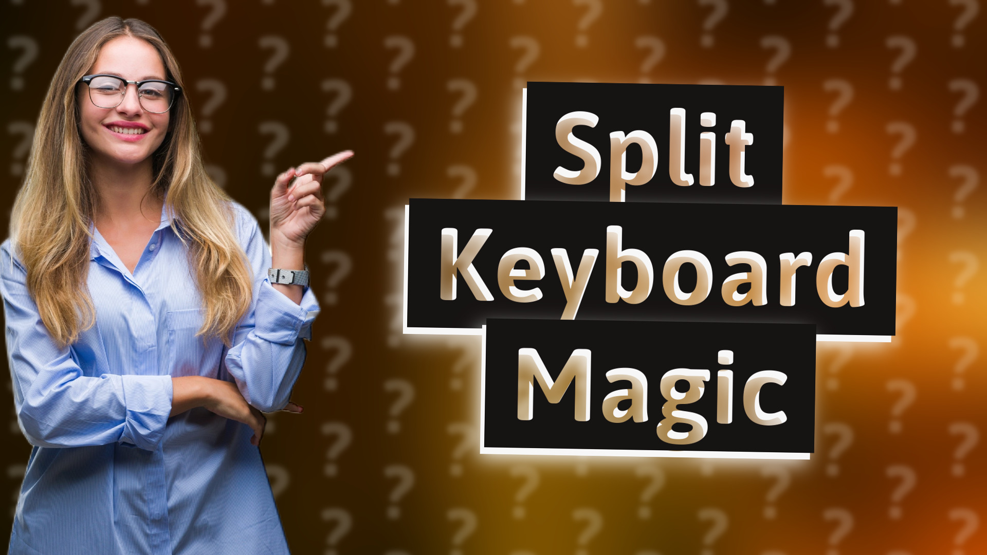 Split Keyboard Magic