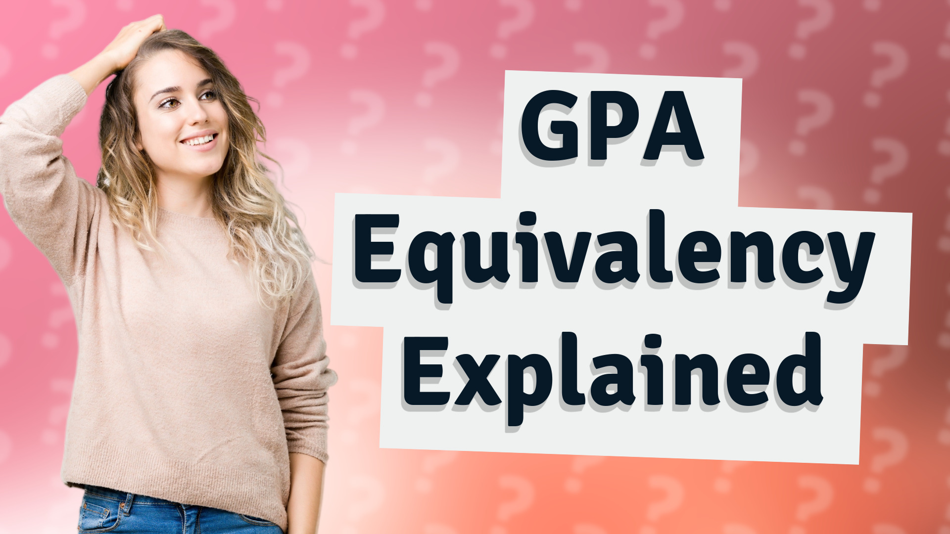 GPA Equivalency Explained