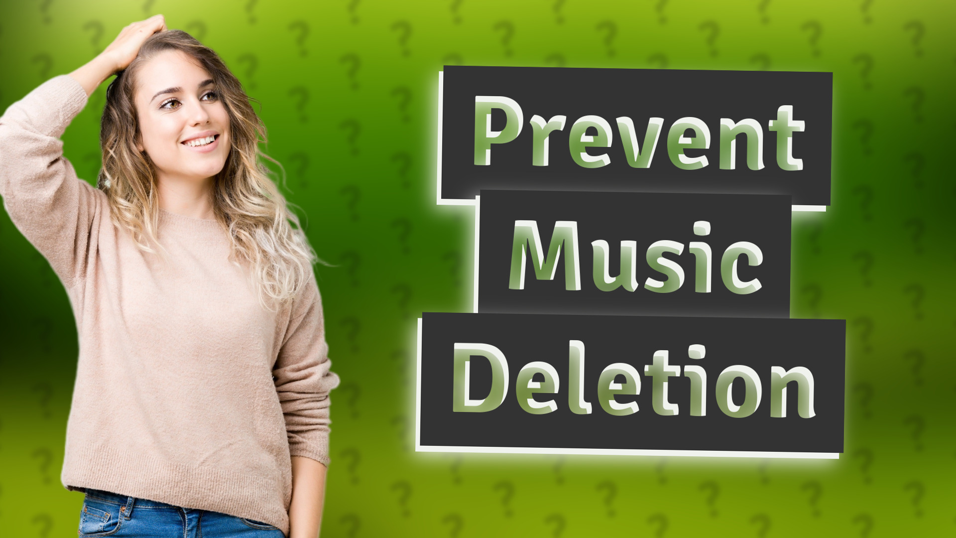Prevent Music Deletion
