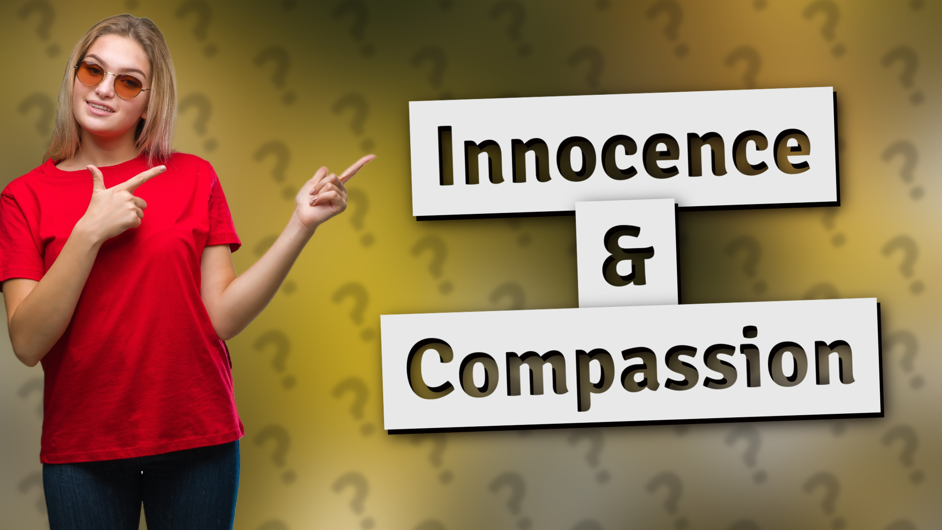 Innocence & Compassion