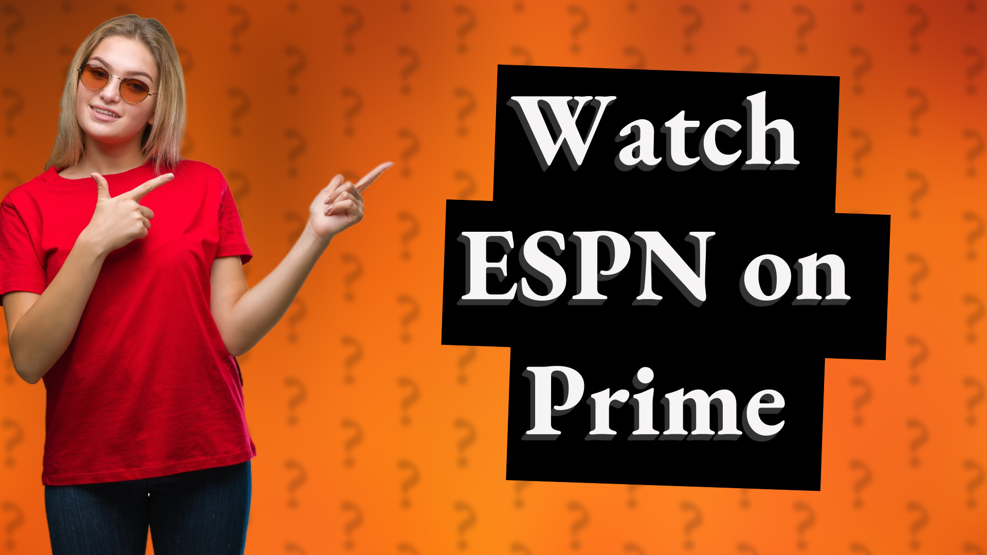 Watch ESPN on Prime
