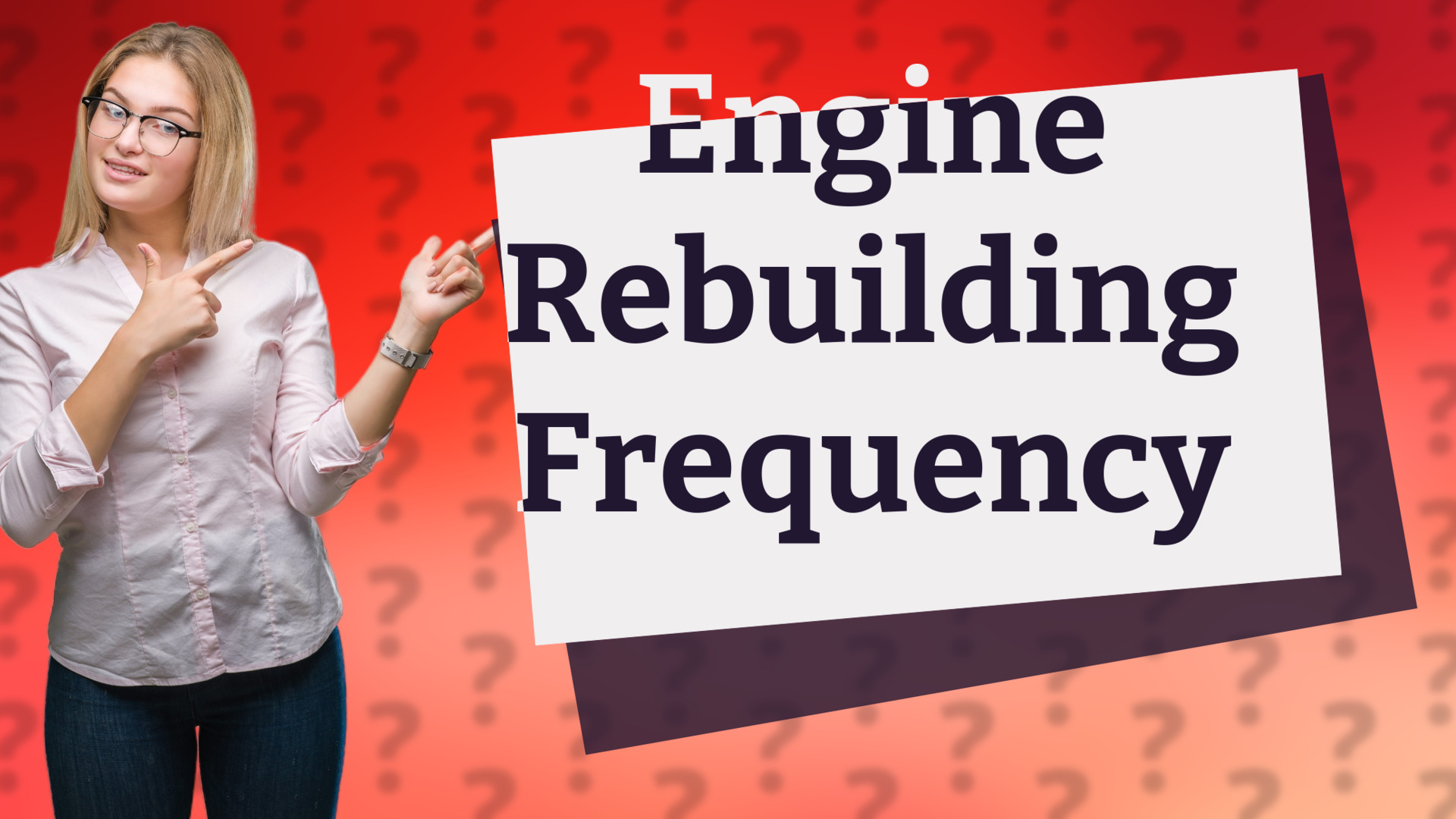 Engine Rebuilding Frequency
