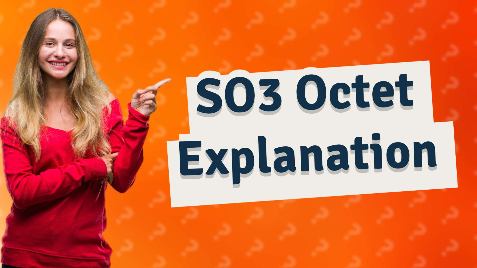 SO3 Octet Explanation