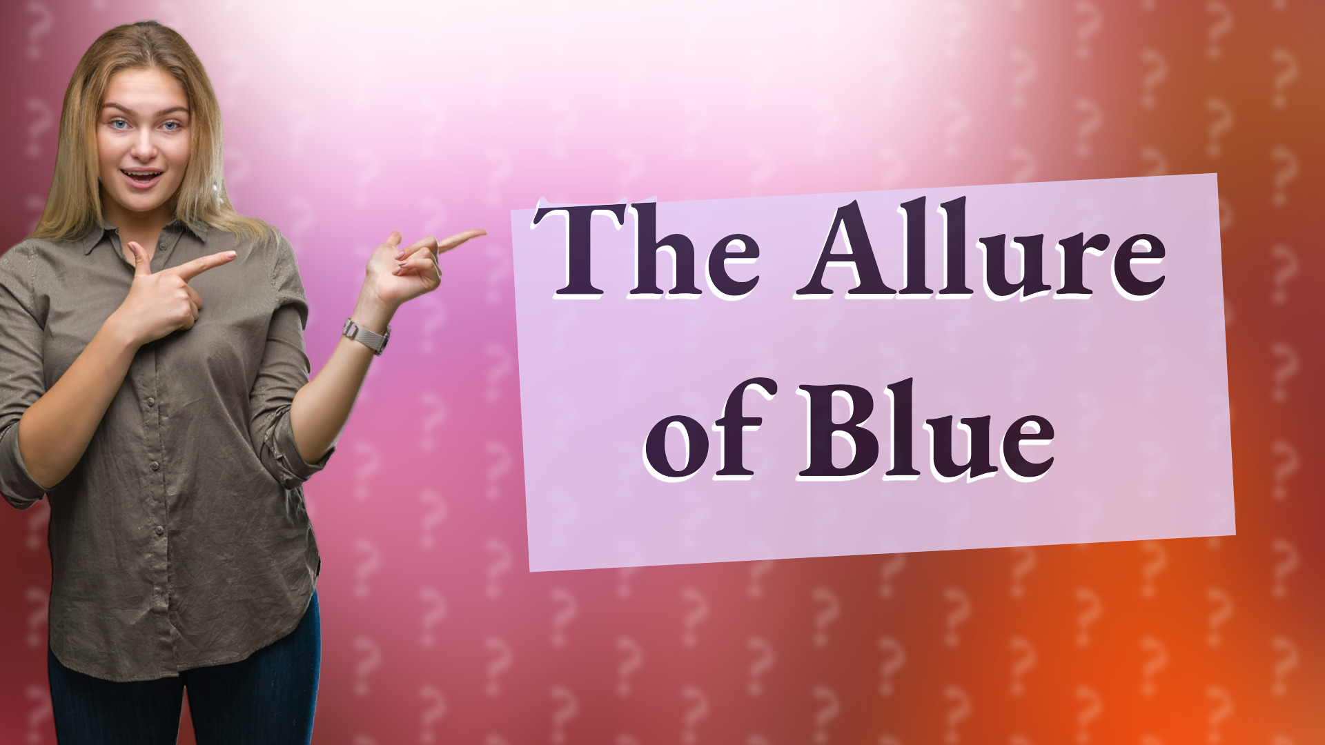 The Allure of Blue