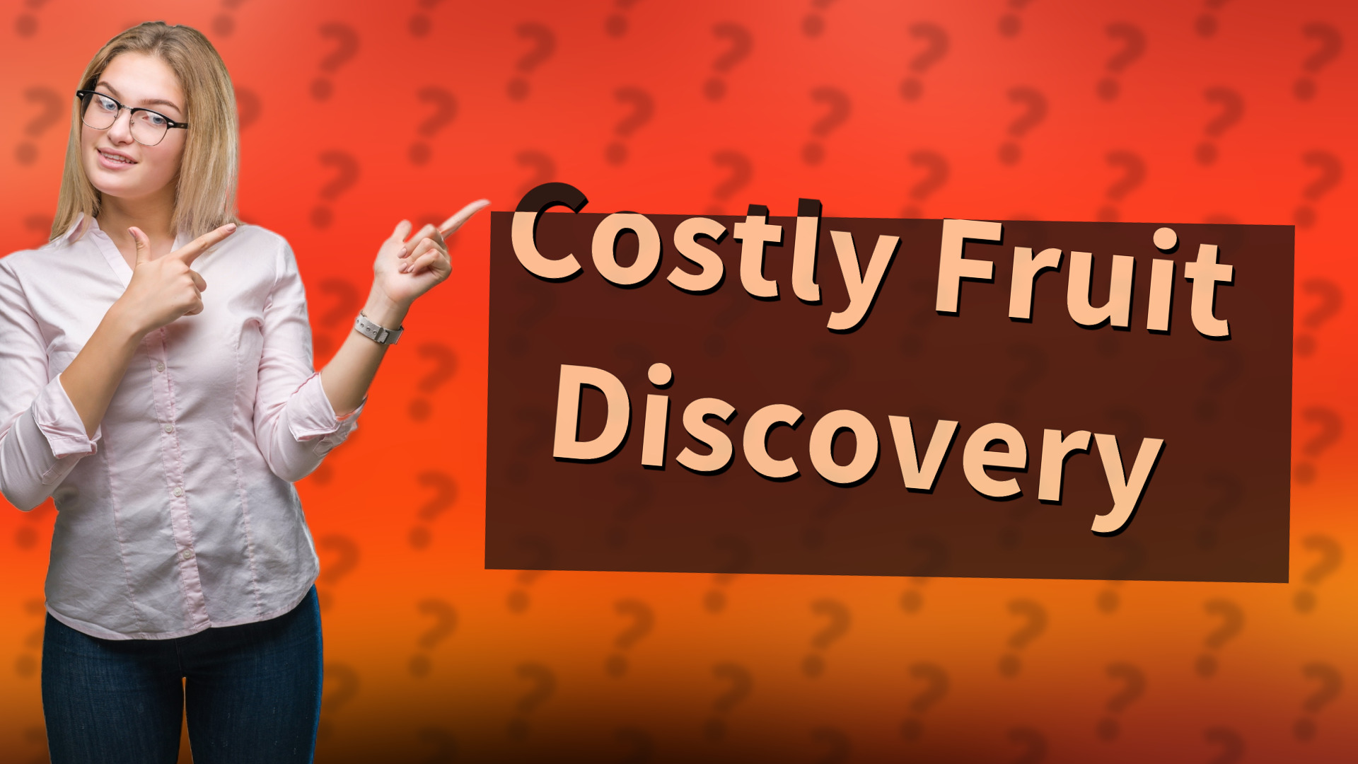 Costly Fruit Discovery