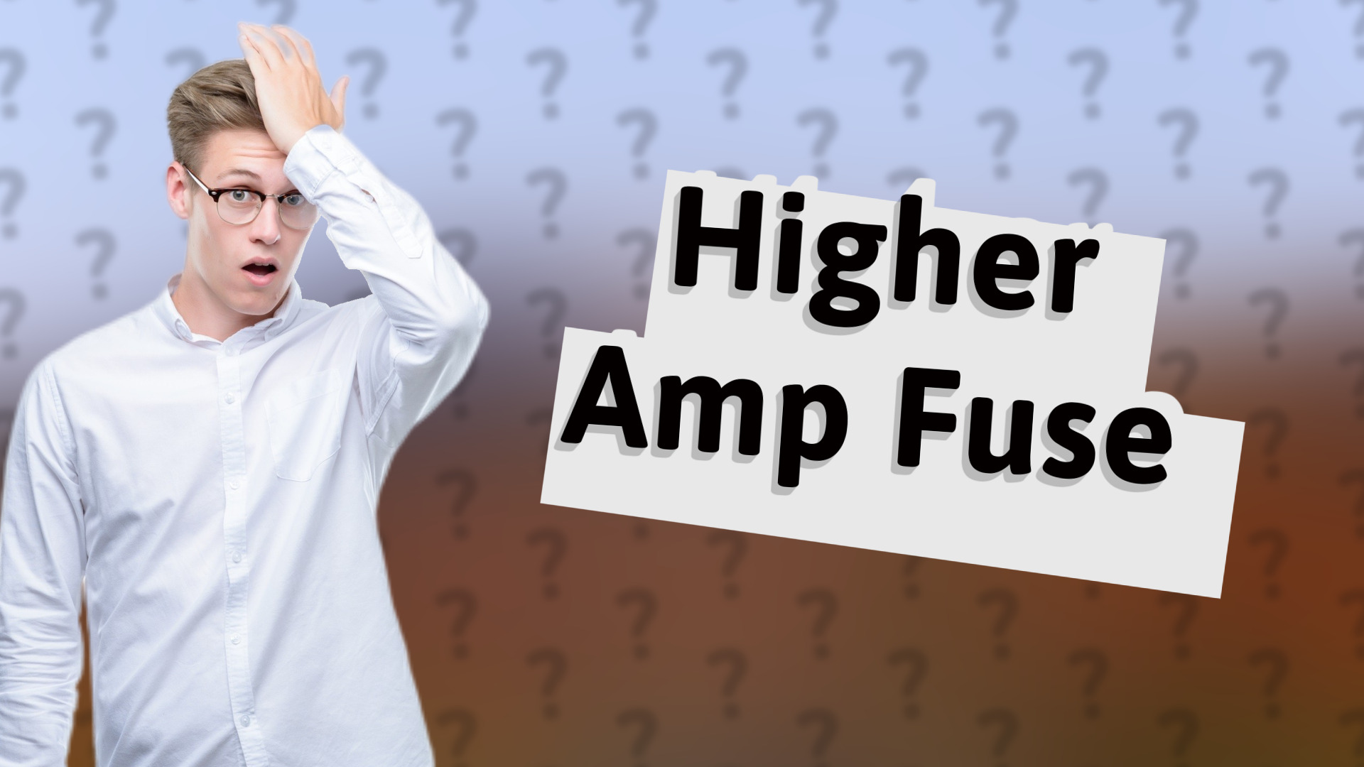 Higher Amp Fuse