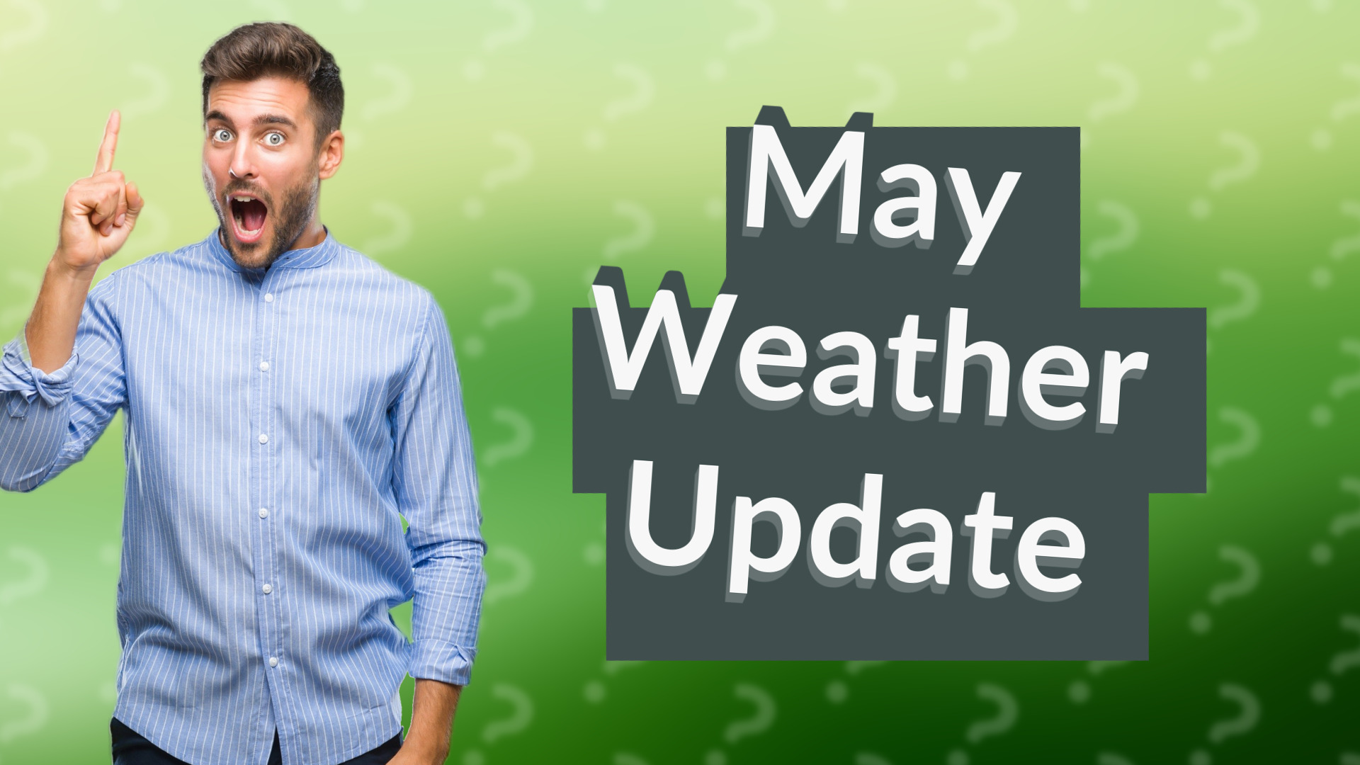 May Weather Update