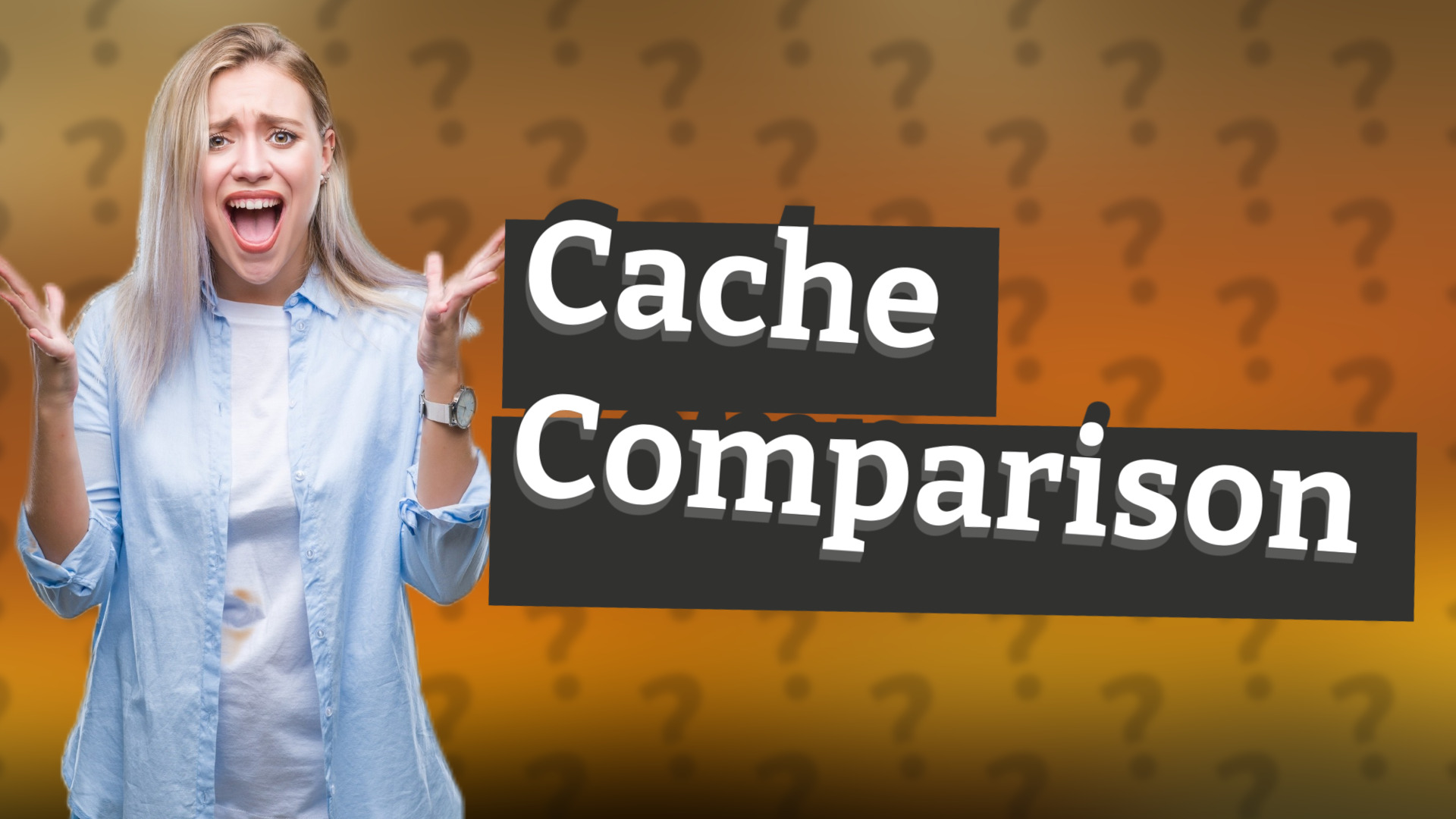 Cache Comparison