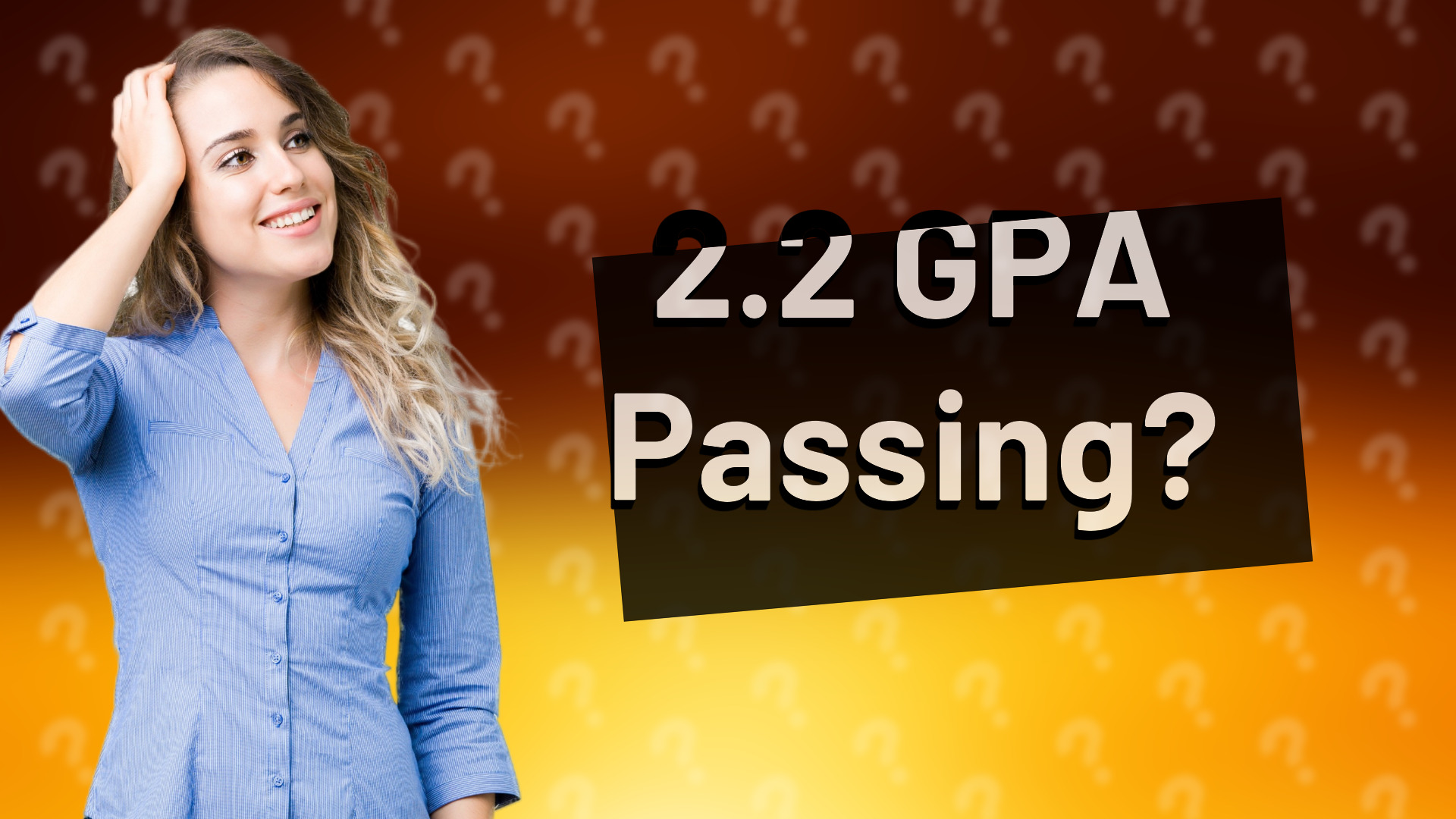 2.2 GPA Passing?