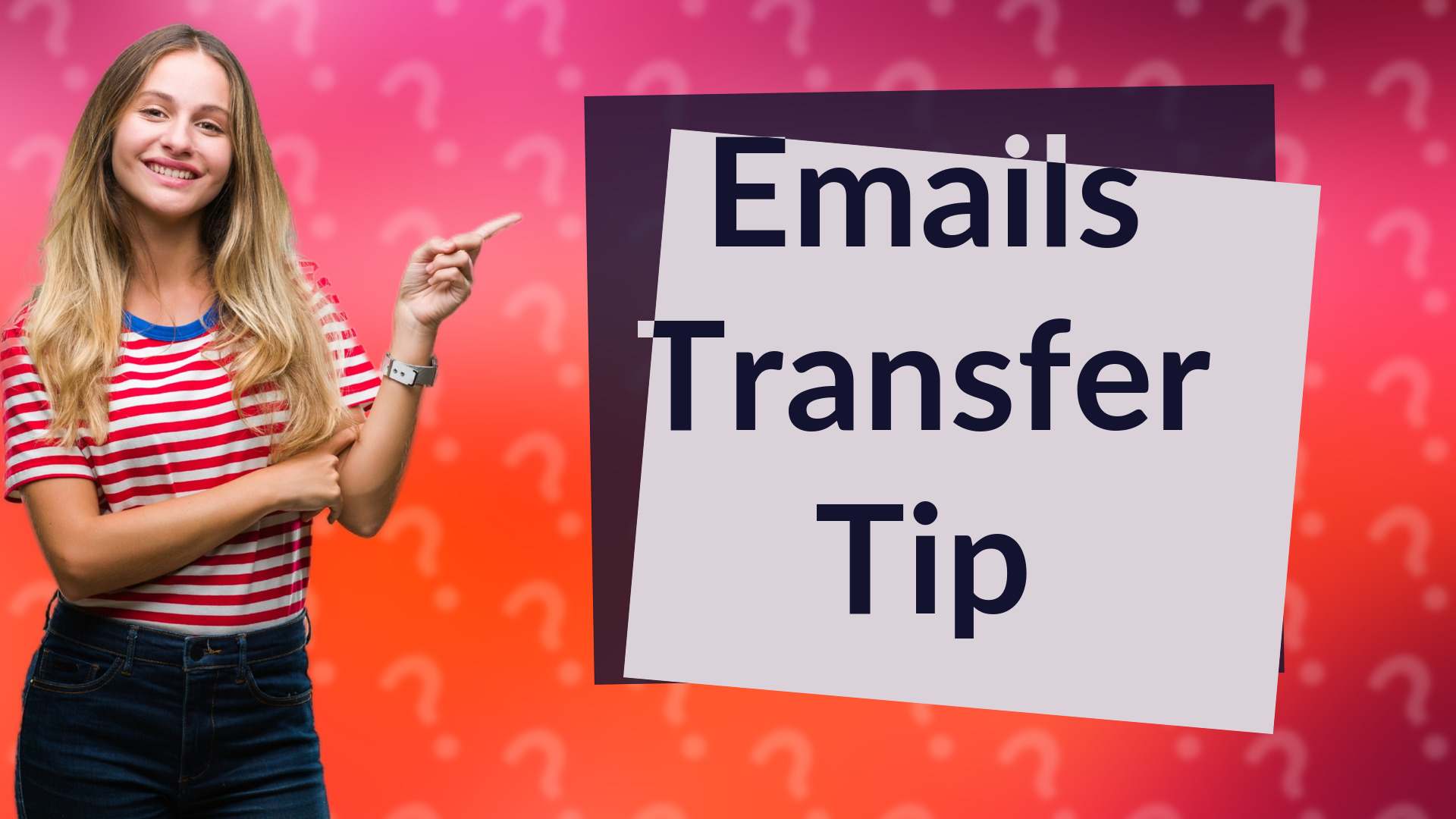 Emails Transfer Tip