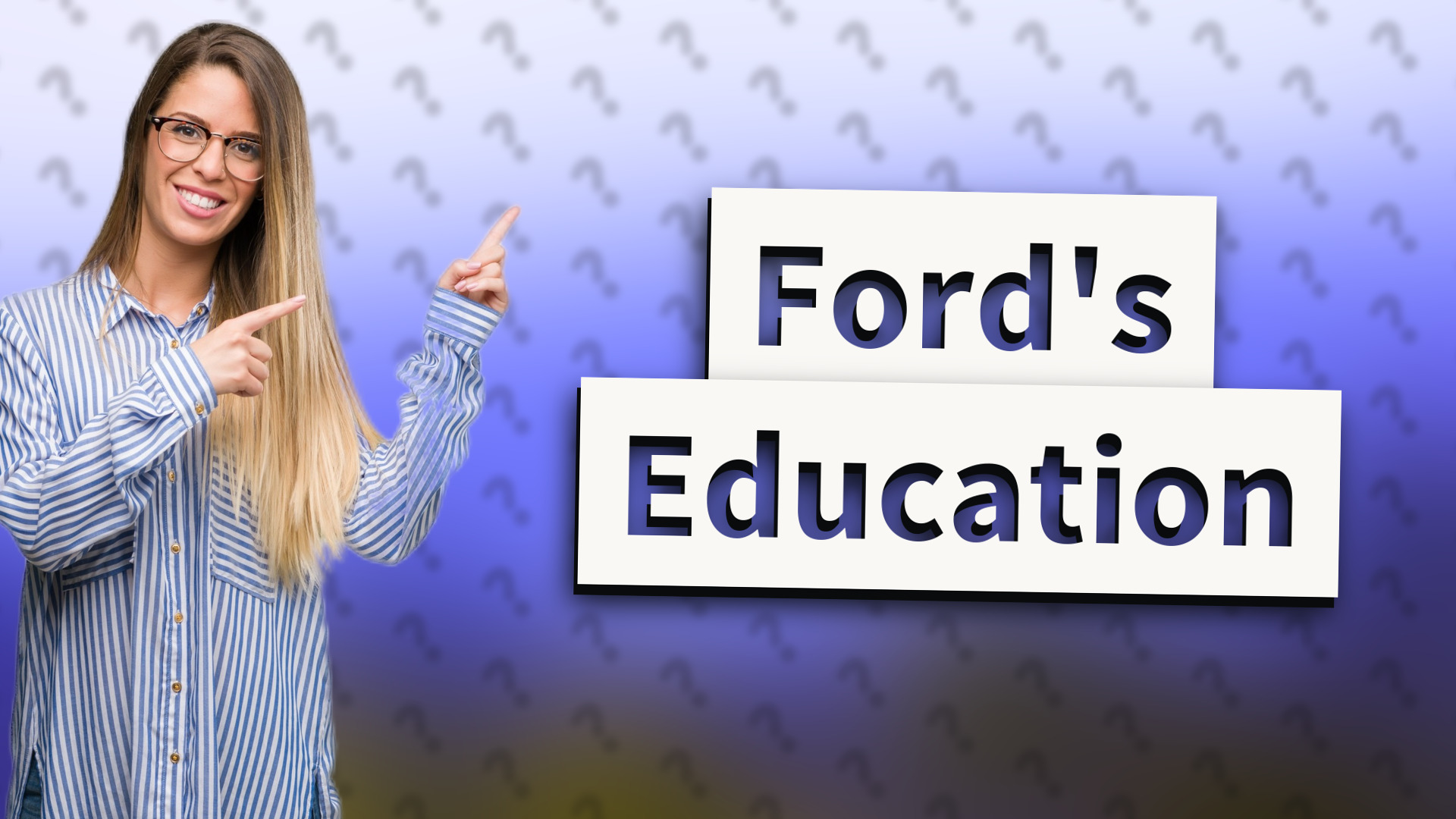 Ford's Education
