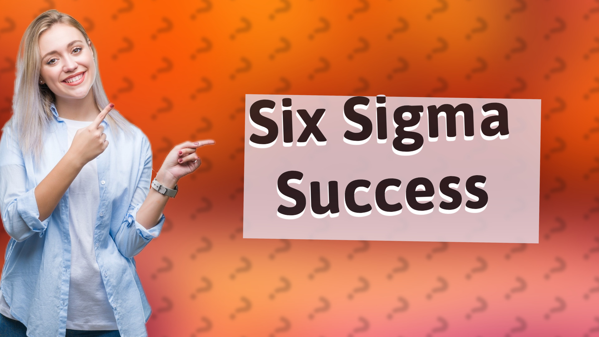 Six Sigma Success